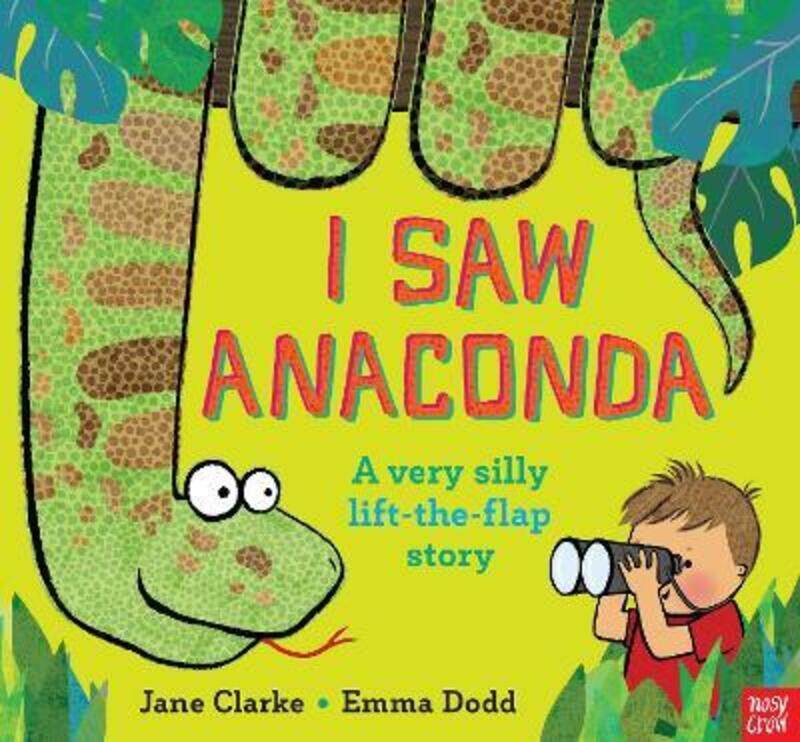 

I Saw Anaconda,Hardcover, By:Clarke, Jane - Dodd, Emma