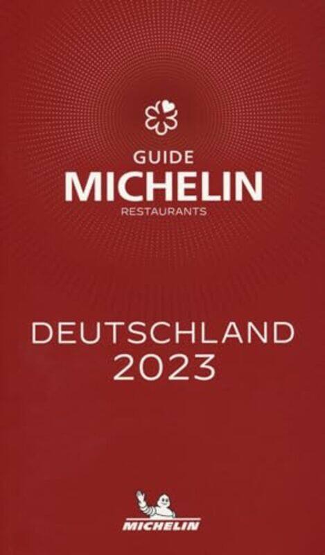 

Deutschland The MICHELIN Guide 2023 Restaurants Michelin Red Guide by Gwen ShapiraTodd PalinoRajini Sivaram-Paperback
