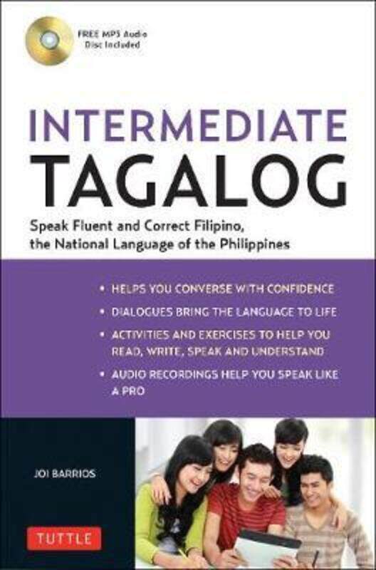 

Intermediate Tagalog: Learn to Speak Fluent Tagalog (Filipino), the National Language of the Philipp.paperback,By :Barrios, Joi