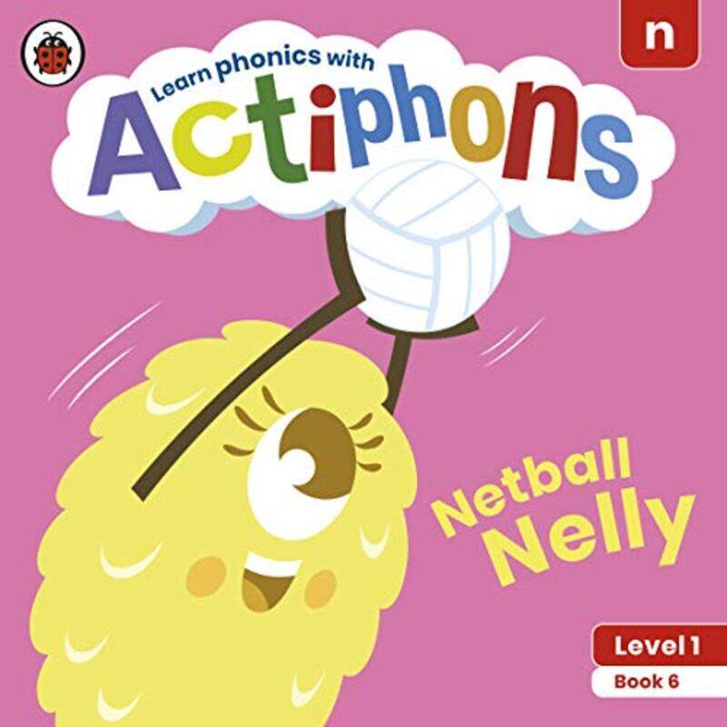 

Actiphons Level 1 Book 6 Netball Nelly by Ladybird-Paperback