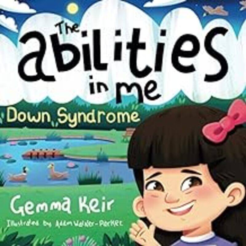 

The Abilities In Me Down Syndrome by Walker-Parker Adam - Keir Gemma Paperback