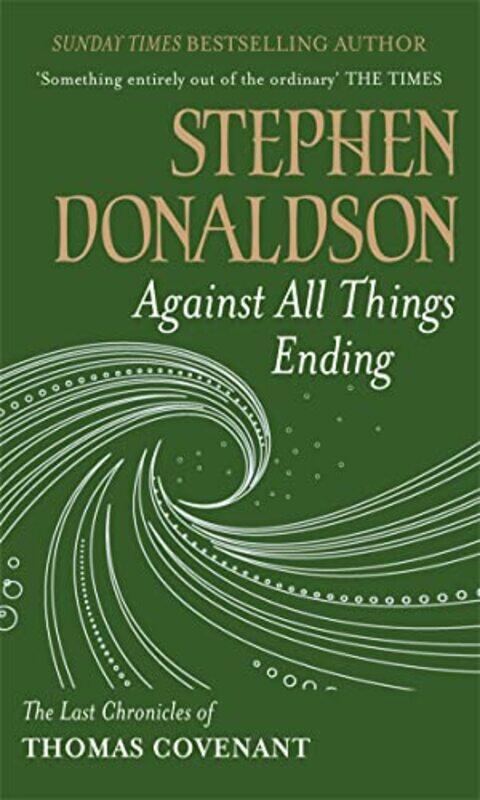 

Against All Things Ending by Stephen Donaldson-Paperback