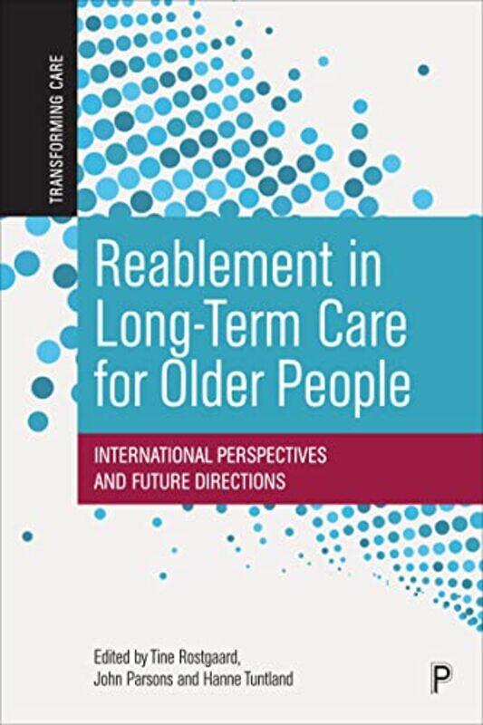 

Reablement in LongTerm Care for Older People by John Armstrong-Hardcover