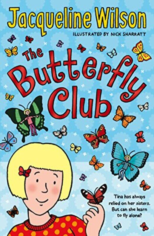 

The Butterfly Club by Jacqueline WilsonNick Sharratt-Paperback