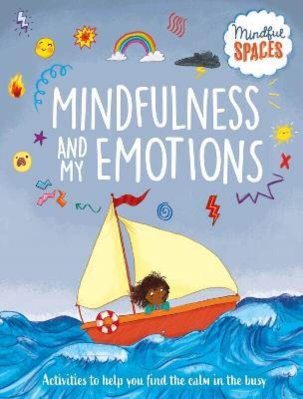 

Mindful Spaces: Mindfulness and My Emotions,Paperback, By:Dr Rhianna Watts and Katie Woolley