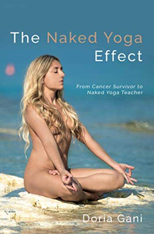 

The Naked Yoga Effect by Doria Gani-Paperback