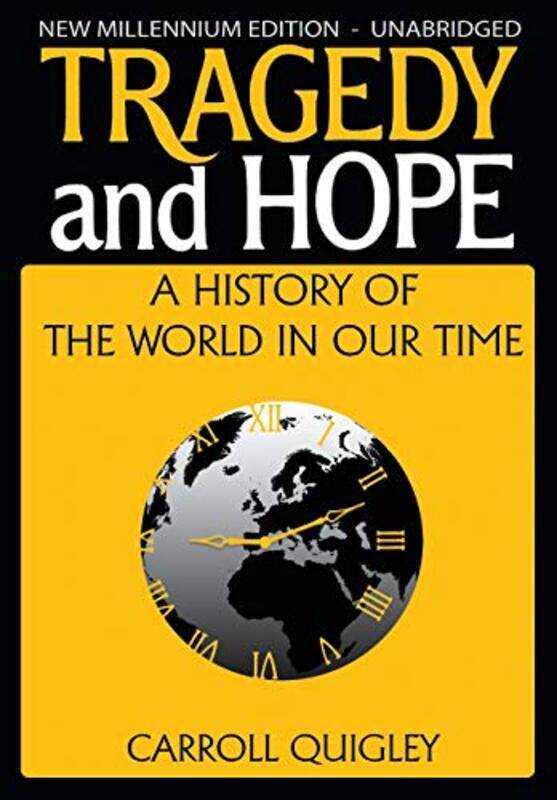 

Tragedy And Hope by Carroll Quigley-Paperback