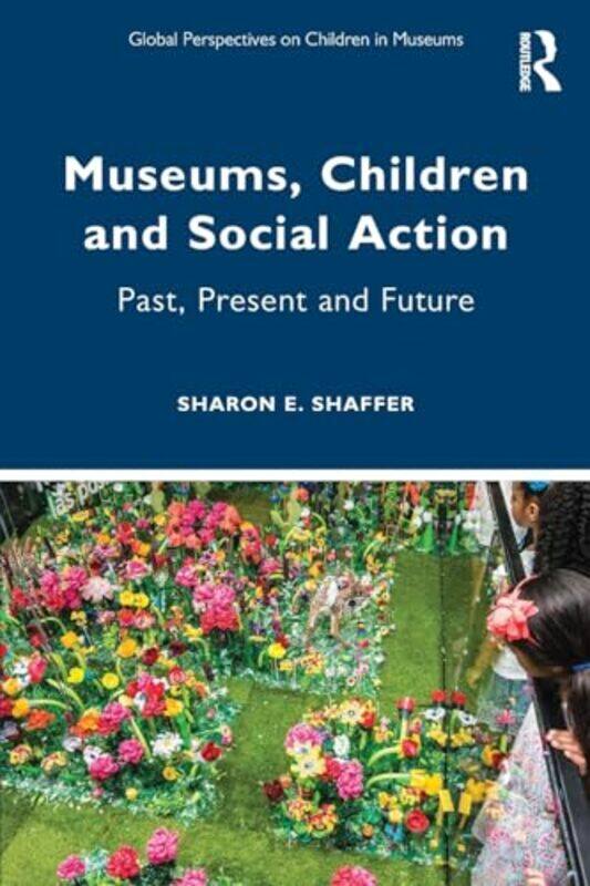 

Museums Children and Social Action by Kate L Turabian-Paperback
