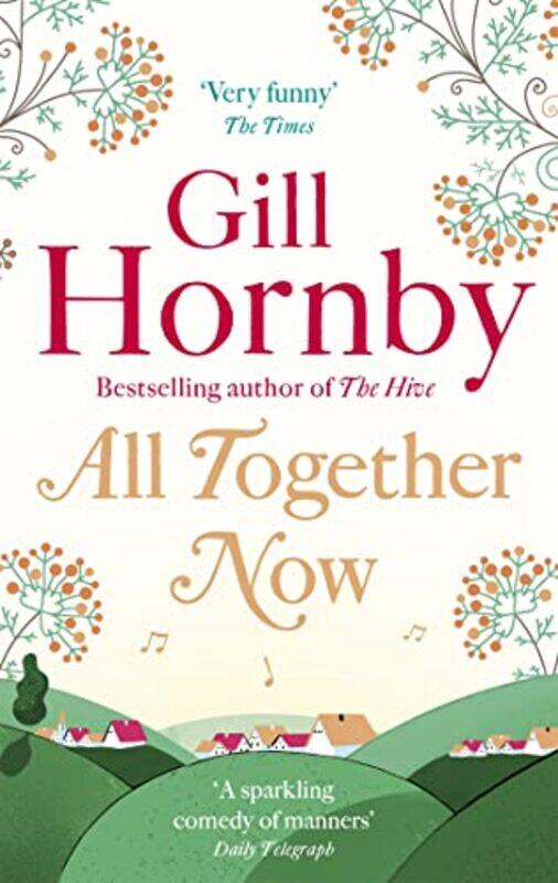 

All Together Now by Gill Hornby-Paperback