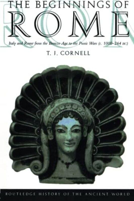 

The Beginnings of Rome by Tim University of Manchester, UK Cornell-Paperback