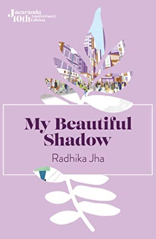 

My Beautiful Shadow by Radhika Jha-Paperback