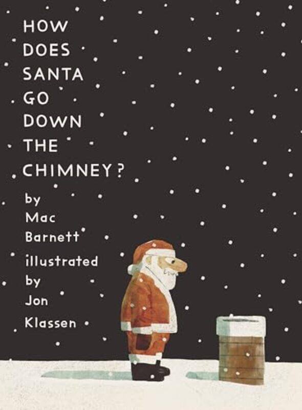 

How Does Santa Go Down The Chimney By Barnett Mac - Hardcover