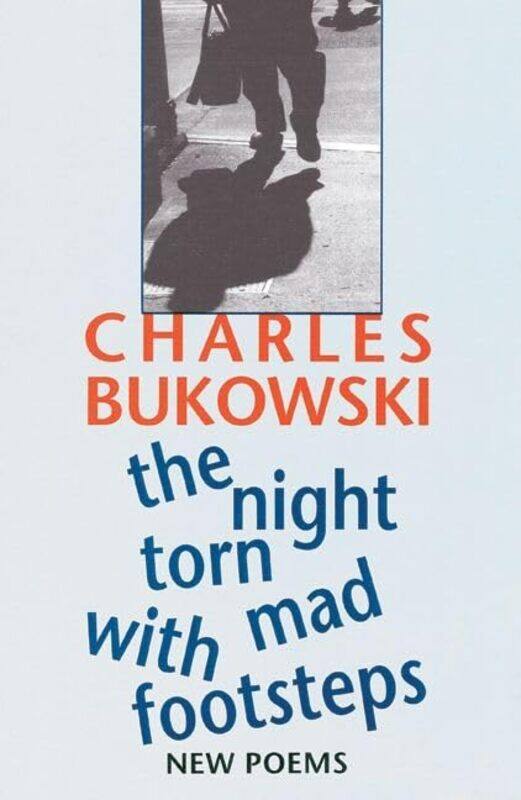 

The Night Torn Mad With Footsteps by Charles Bukowski-Paperback