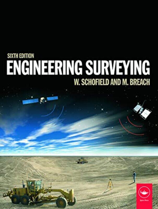 

Engineering Surveying by W (Formerly Kingston University, UK) SchofieldMark (Nottingham Trent University, UK) Breach-Paperback