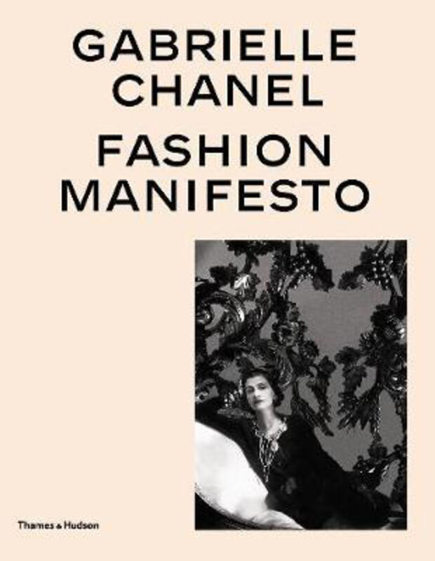 

Gabrielle Chanel: Fashion Manifesto, Hardcover Book, By: Miren Arzalluz