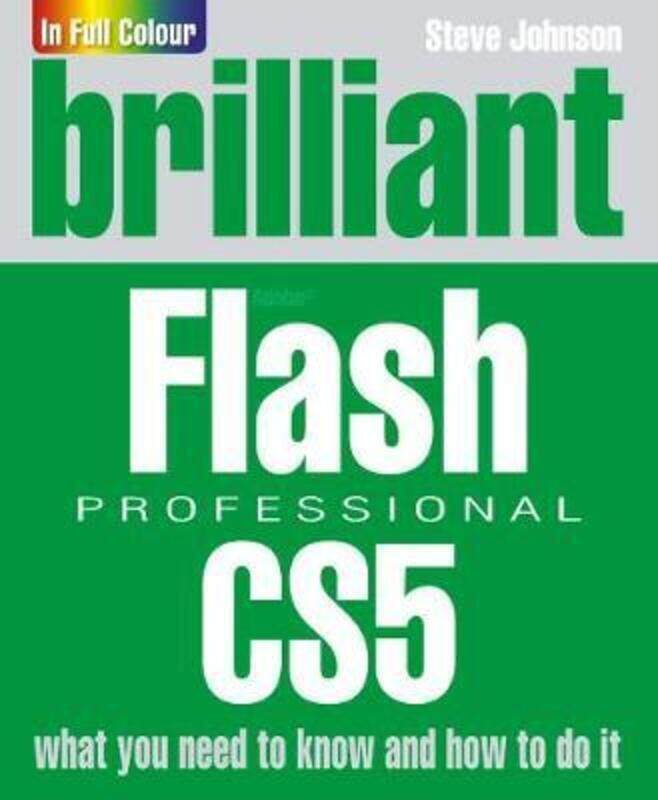 

Brilliant Flash Professional CS5.paperback,By :Mr Steve Johnson