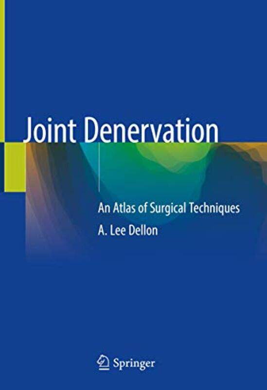 

Joint Denervation by A Lee Dellon-Hardcover