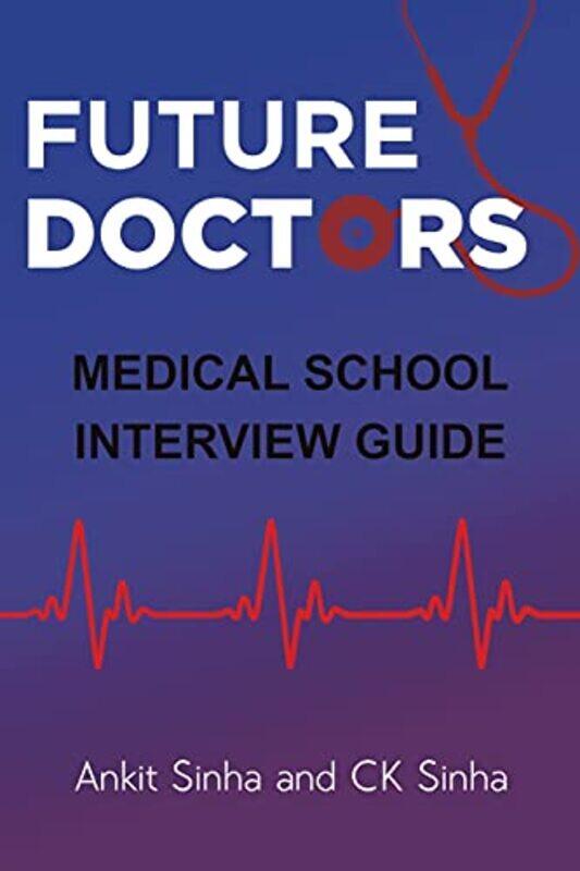 

Future Doctors by Ankit SinhaCK Sinha-Paperback