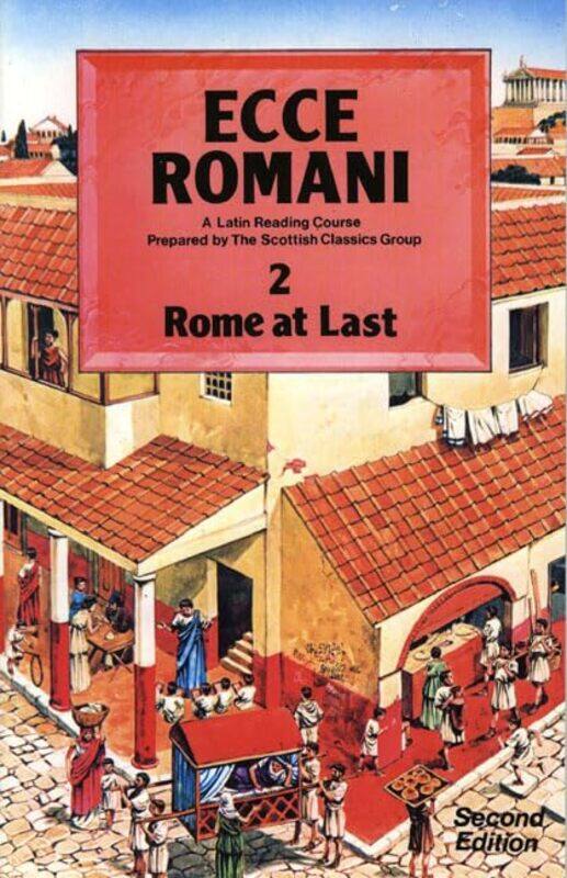 

Ecce Romani Book 2 2nd Edition Rome At Last by Heather BrilliantElizabeth Collins-Paperback