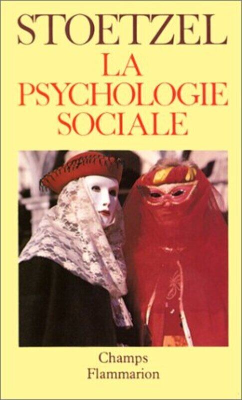 

La psychologie sociale,Paperback,By:Jean Stoetzel