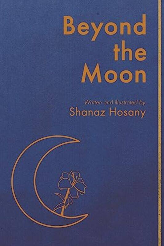 

Beyond The Moon by Shanaz Hosany-Paperback