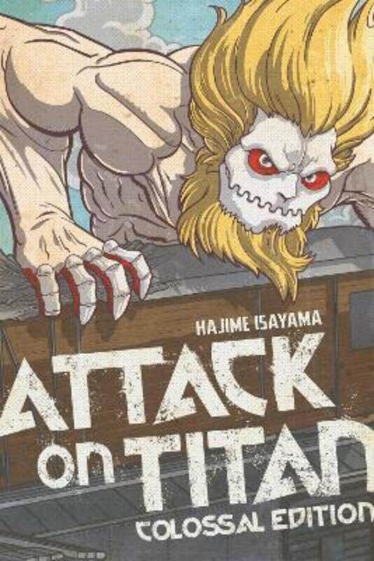 

Attack on Titan: Colossal Edition 6,Paperback,By :Isayama, Hajime