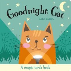 Magic Torch Books: Goodnight Cat,Hardcover, By:Button/Ovocheva