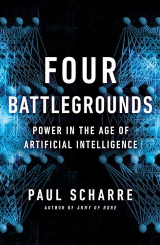 

Four Battlegrounds By Scharre Paul - Hardcover