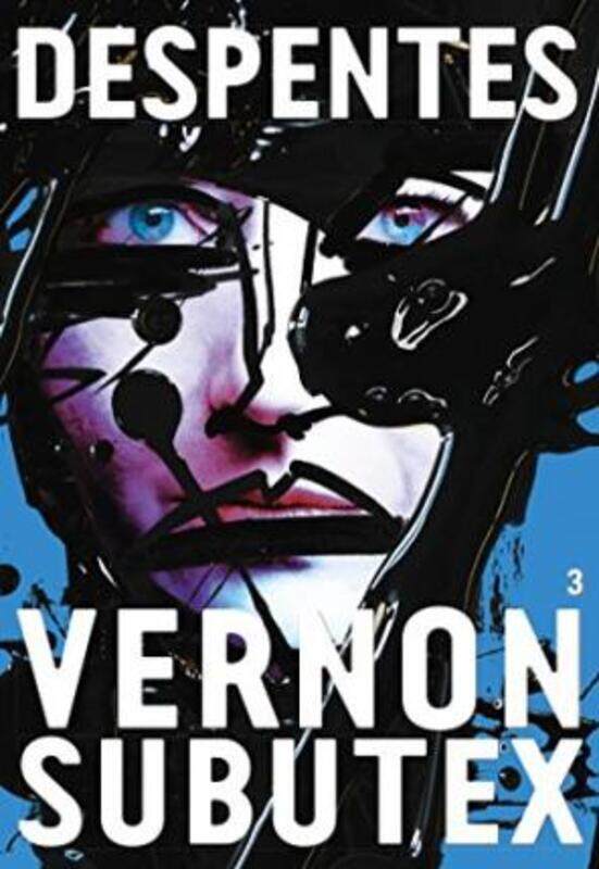 

Vernon Subutex 3.paperback,By :Virginie Despentes