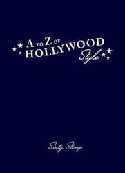 A to Z of Hollywood Style.paperback,By :Sinty Stemp