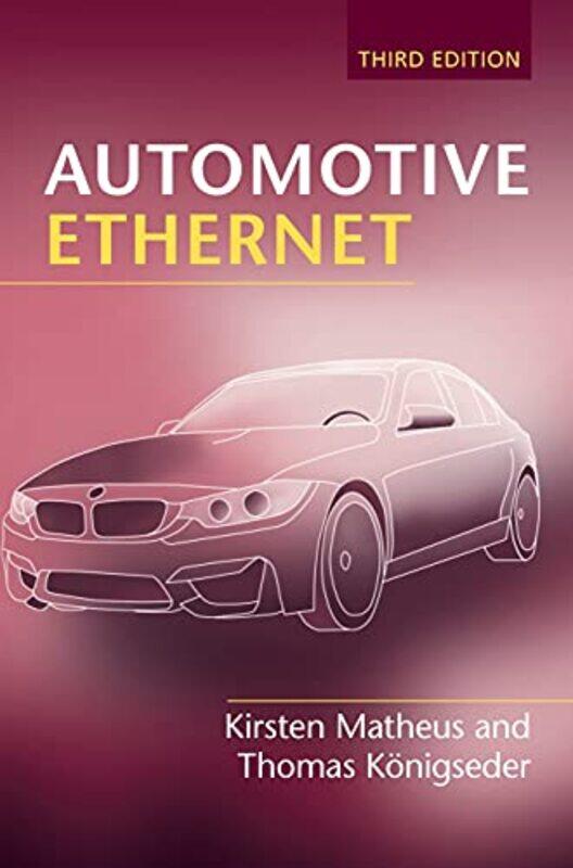 

Automotive Ethernet by Kirsten MatheusThomas Konigseder-Hardcover