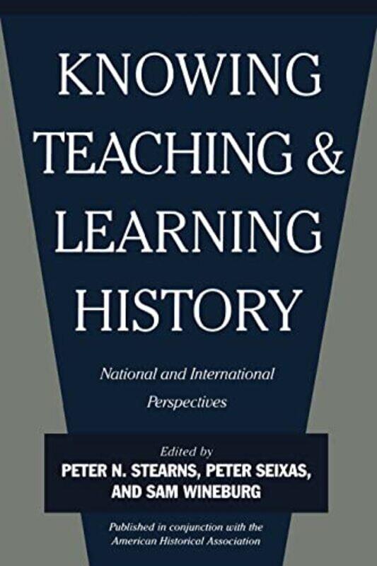 

Knowing Teaching and Learning History by Alistair Bryce-Clegg-Paperback