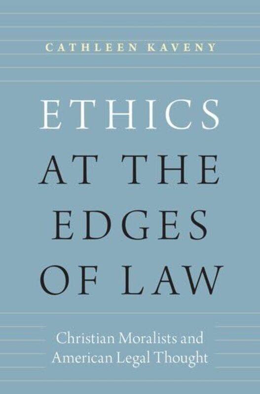 

Ethics At The Edges Of Law by Cathleen (Darald and Juliet Libby Professor of Law and Theology, Darald and Juliet Libby Professor of Law and Theology,