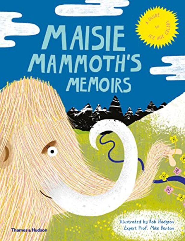 Maisie Mammoth’s Memoirs by Rachel ElliotRob Hodgson-Hardcover