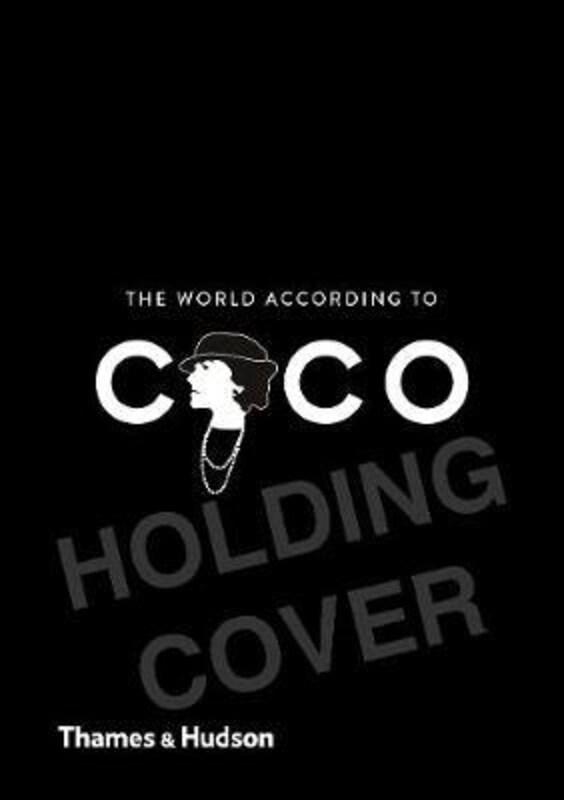 

The World According to Coco: The Wit and Wisdom of Coco Chanel, Hardcover Book, By: Jean-Christophe Napias