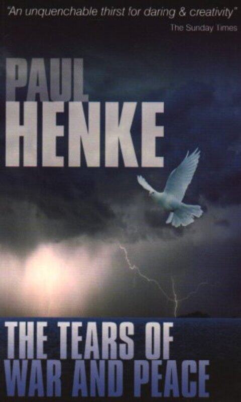

The Tears of War and Peace by Paul Henke-Paperback