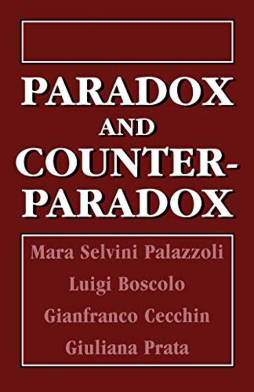 

Paradox and Counterparadox by Mara Selvini PalazzoliLuigi Boscolo-Paperback