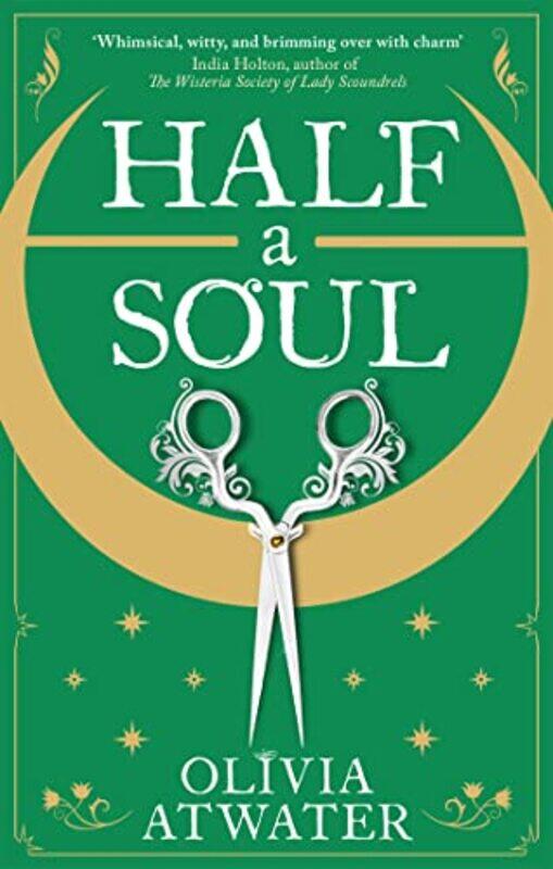 

Half a Soul by Olivia Atwater-Paperback
