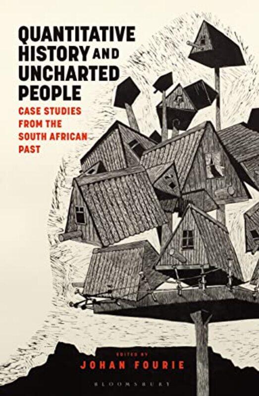 

Quantitative History and Uncharted People by Johan Fourie-Hardcover