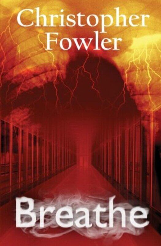 

Breathe by Christopher Fowler-Paperback