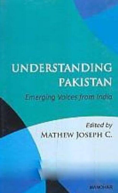 

Understanding Pakistan by Joseph C Mathew-Hardcover