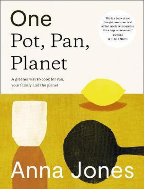 

One: Pot, Pan, Planet: A Greener Way to Cook for You, Your Family and the Planet, Hardcover Book, By: Anna Jones