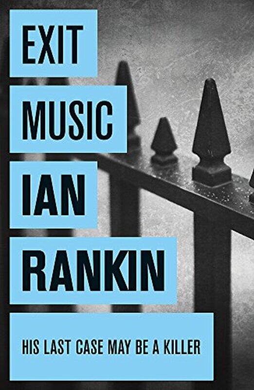 

Exit Music, Paperback, By: Ian Rankin