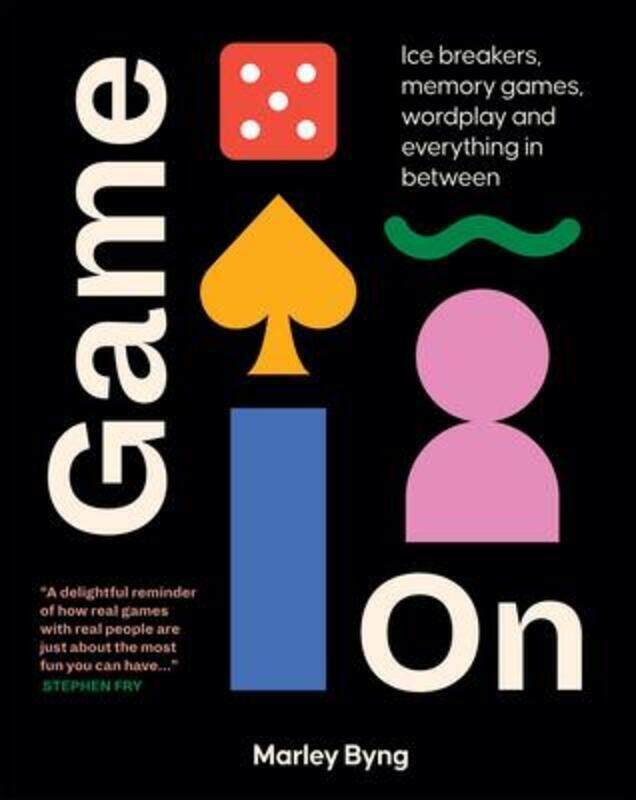 

Game On: Ice Breakers, Memory Games, Wordplay and Everything in Between.Hardcover,By :Byng, Marley