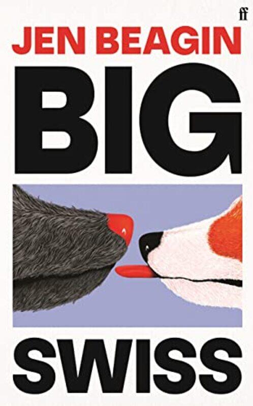 

Big Swiss,Paperback,by:Beagin, Jen