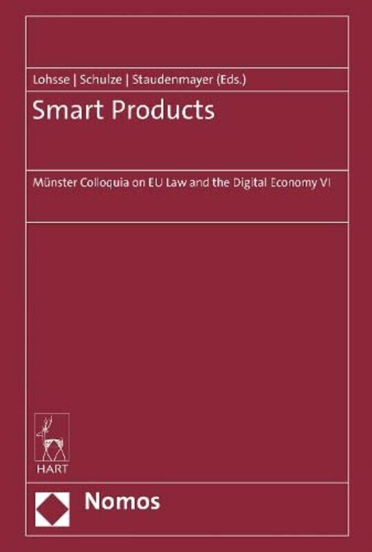 

Smart Products by Sebastian University of Munster, Germany LohsseReiner University of Munster, Germany SchulzeDirk University of Munster, Germany Stau