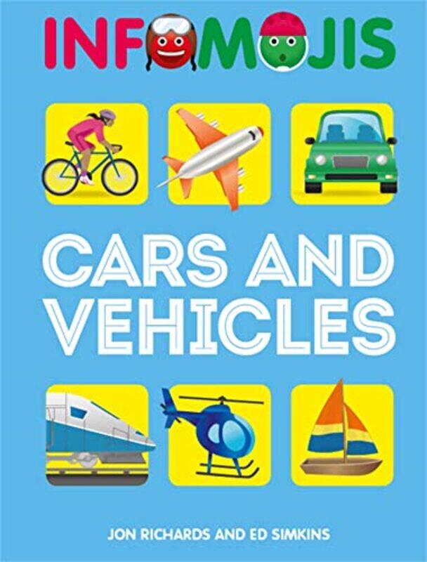 

Infomojis Cars and Vehicles by Jon RichardsEd Simkins-Paperback