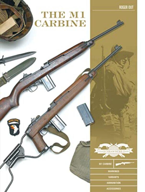 

The M1 Carbine by Steve Tribe-Hardcover