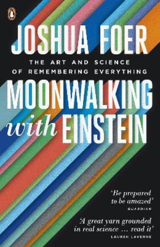 ^(M)Moonwalking with Einstein: The Art and Science of Remembering Everything