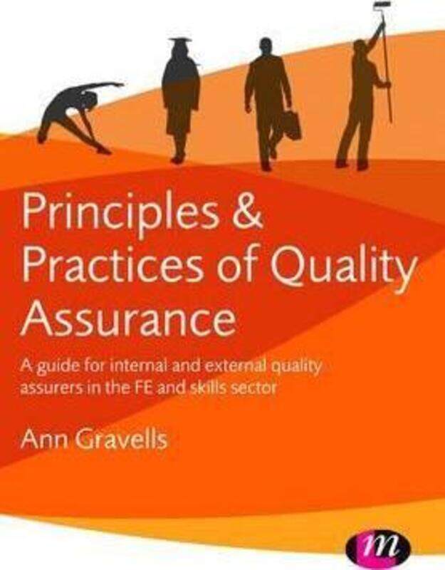 

Principles and Practices of Quality Assurance: A guide for internal and external quality assurers in,Paperback,ByGravells, Ann